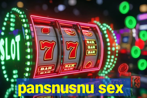 pansnusnu sex